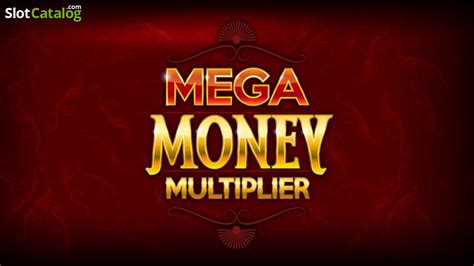 mega money multiplier casino|Mega Money Multiplier Slot ᐈ Demo Play .